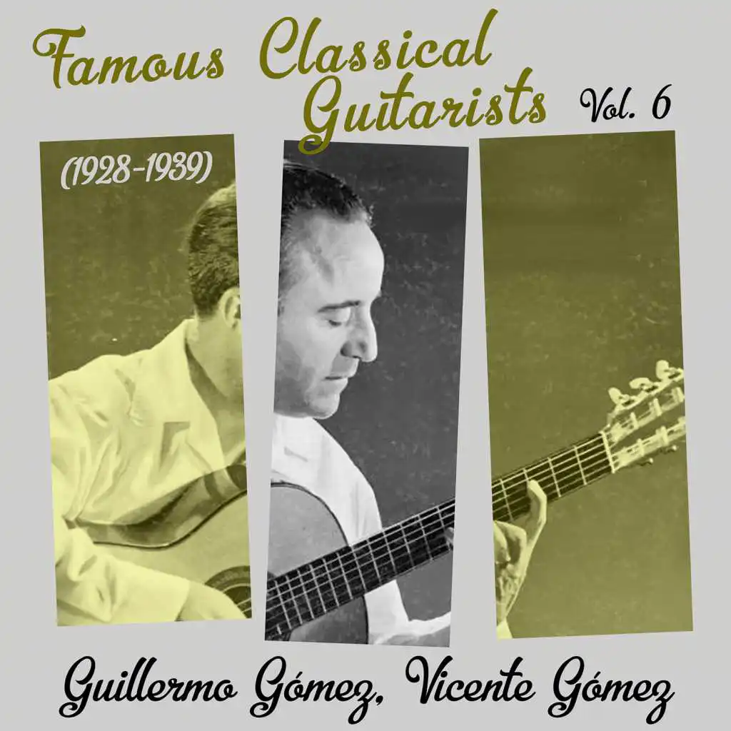 Famous Classical Guitarists, Vol. 6 (1928 - 1939)