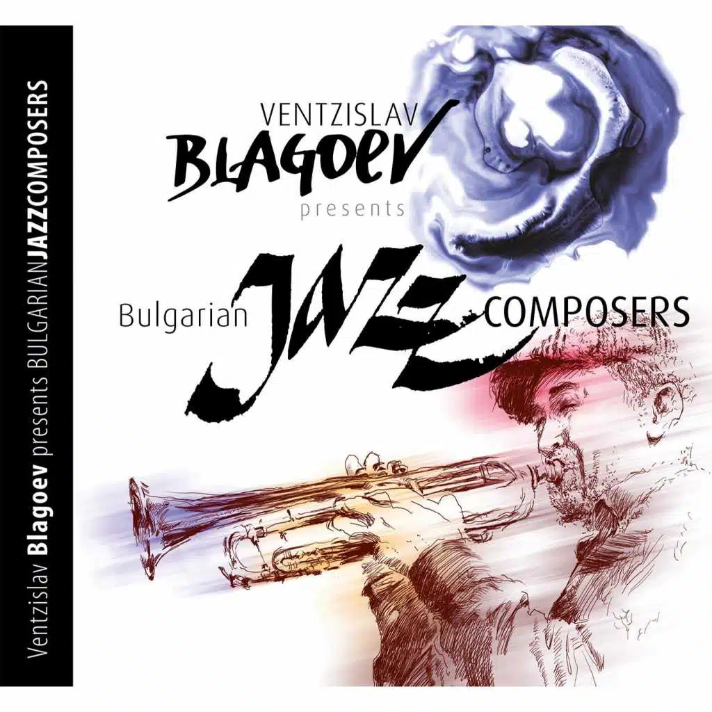 Ventzislav Blagoev Presents: Bulgarian Jazz Composers