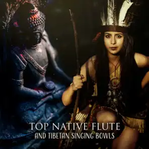 Top Native Flute and Tibetan Singing Bowls
