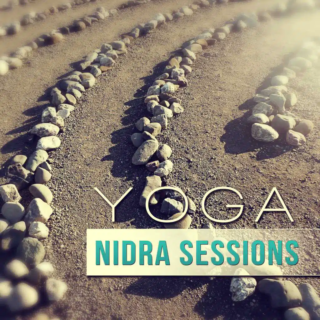 Yoga Nidra Sessions: Amazing New Age Music for Yoga Space, Deep Sleep Relaxation, Zen Meditation Techniques