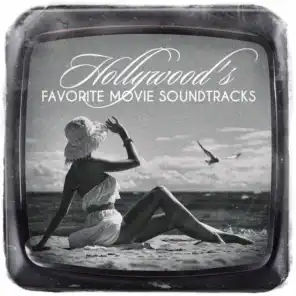 Hollywood's Favorite Movie Soundtracks