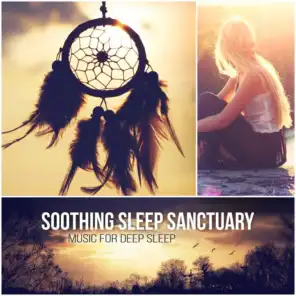 Soothing Sleep Sanctuary: Dreaming and Sleep Deeply, Quiet Music to Help You Relax and Calm Your Mind, Natural Hypnosis
