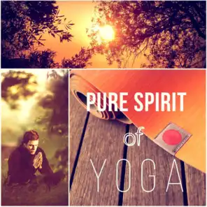 Pure Spirit of Yoga: Best Zen Yoga Class Music 2016
