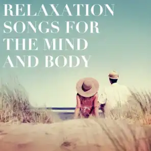 Relaxation Songs for the Mind and Body