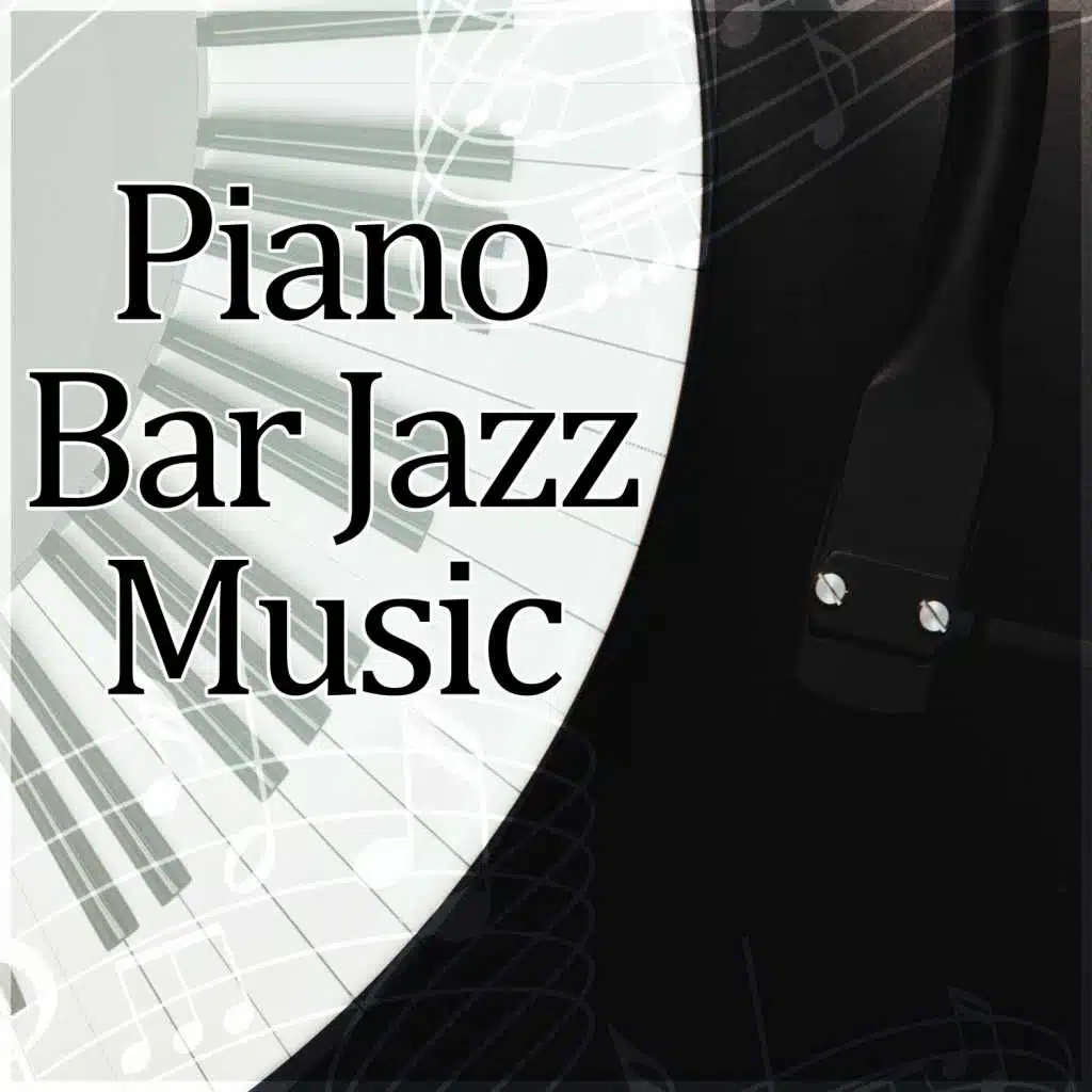 Jazz Piano Bar Music