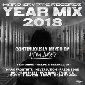 Hard Kryptic Records Yearmix 2018 (Continuously Mixed By How Hard)