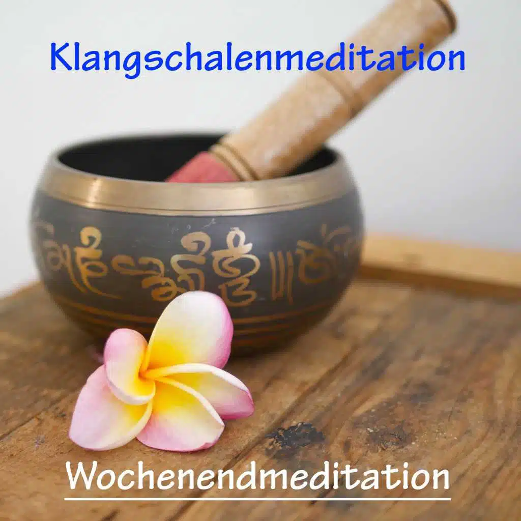 Wochenendmeditation