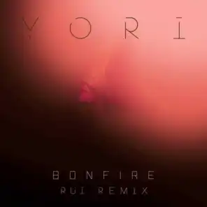 Bonfire (RUI Remix)