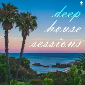 Deep House Sessions (feat. Ellena Soule, Bri Tolani, НастяЗникає, Peter Shev Sax & Emilio Luchetta)
