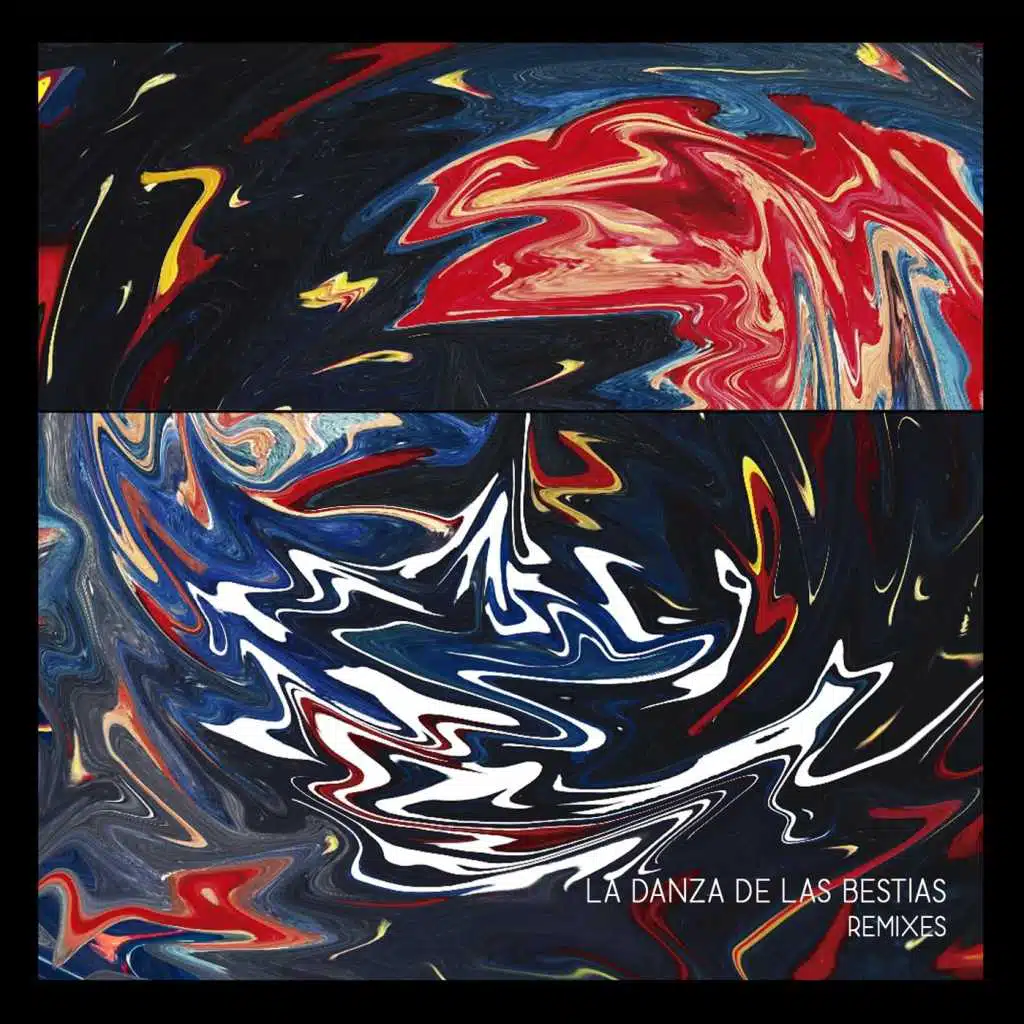 La Danza de las Bestias (Remixes)