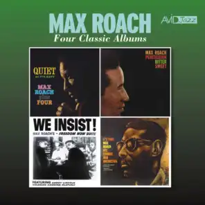 Four Classic Albums (Quiet as It's Kept / Percussion Bitter Sweet / We Insist!, Max Roach's Freedom Now Suite / It's Time) (Remastered)