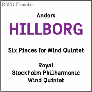Anders Hillborg: Six Pieces for Wind Quintet