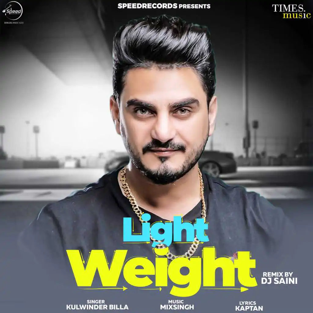 Light Weight (Remix) - Single [feat. DJ Saini]