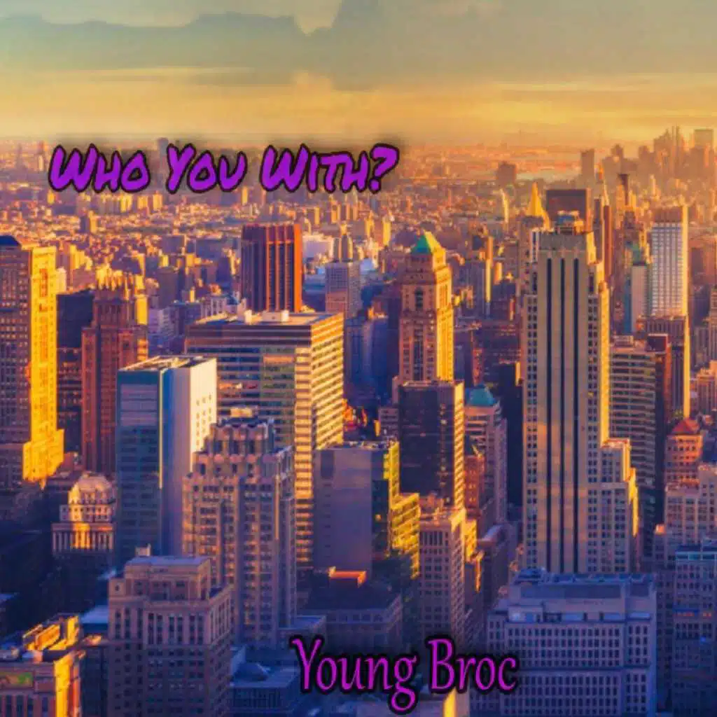 Who You With?