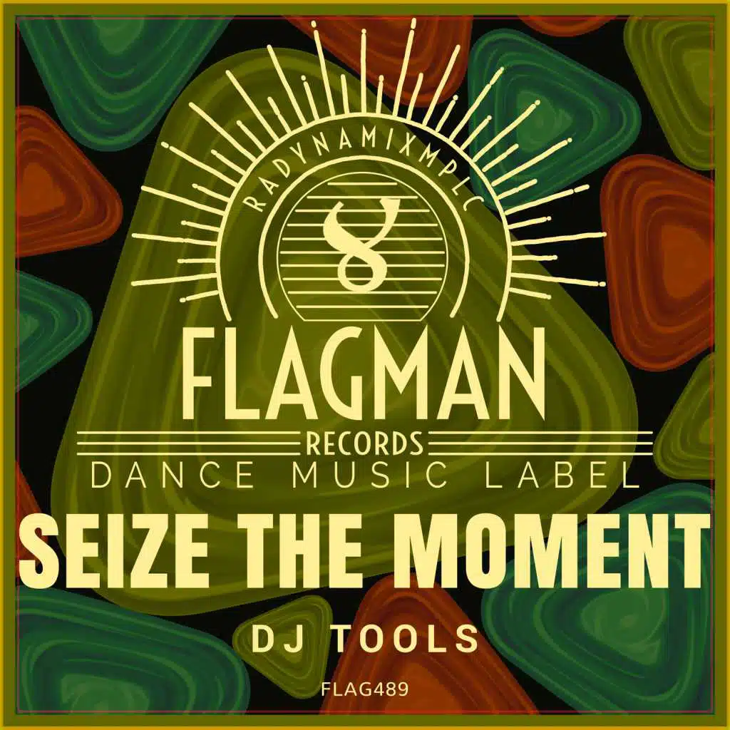 Seize The Moment Dj Tools
