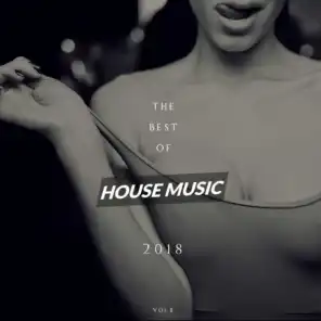 The Best of House Music 2018, Vol. 2