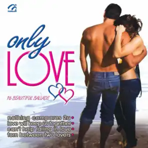Only Love (16 Beautiful Ballads)