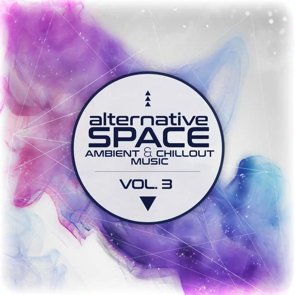 Alternative Space - Ambient & Chillout Music, Vol. 3