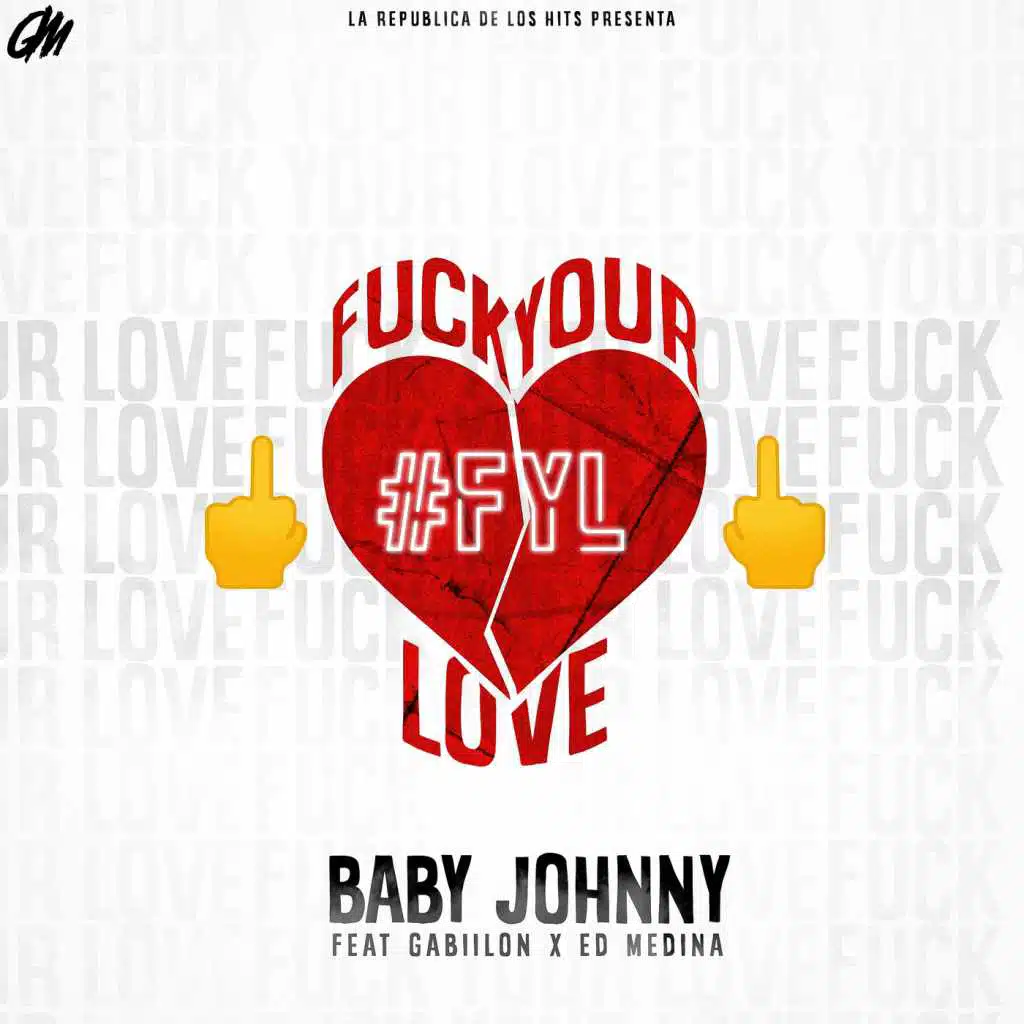 Fuck Your Love (feat. Gabiilon & ED Medina)