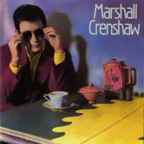 Marshall Crenshaw (Deluxe)