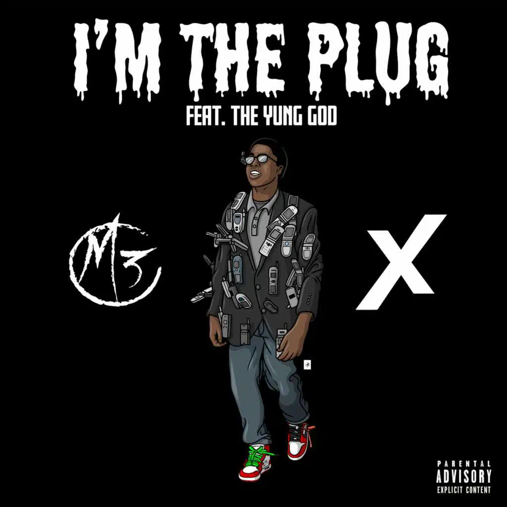 I'm The Plug (feat. The Yung God)