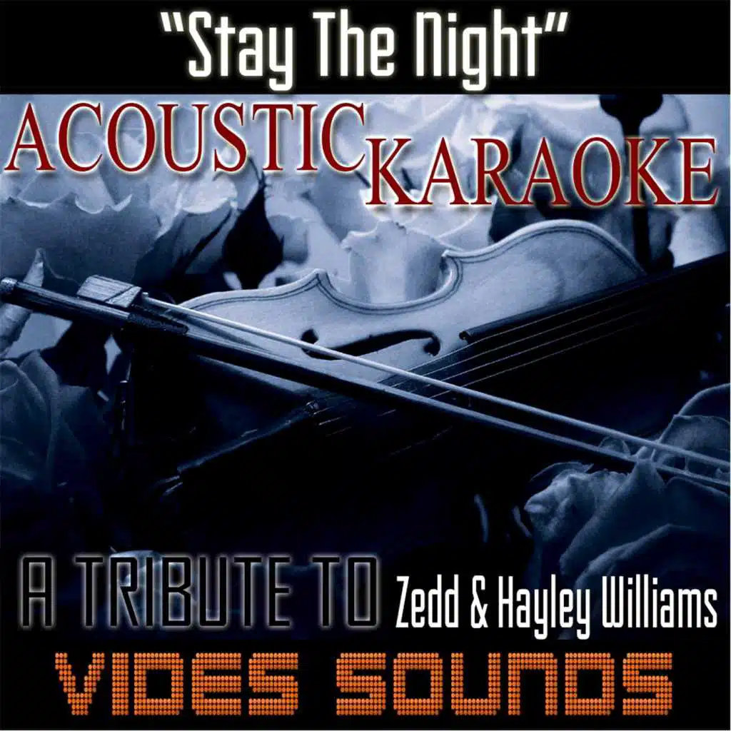 Stay the Night (Acoustic Karaoke Version) [Tribute to Zedd & Hayley Williams]