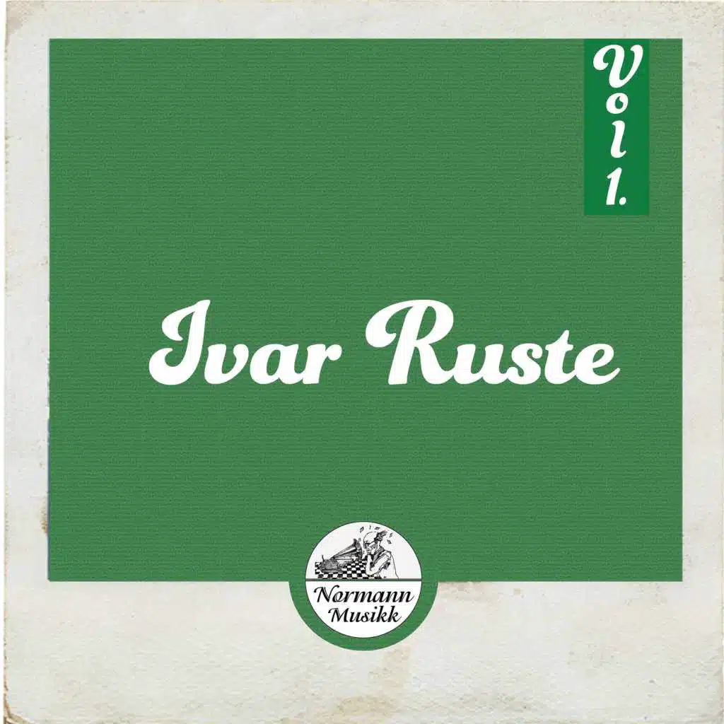 Ivar Ruste Vol.1