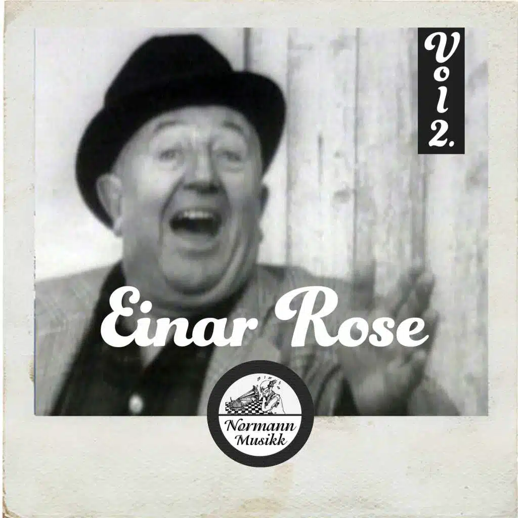 Einar Rose Vol 2.