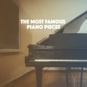 The Most Famous Piano Pieces