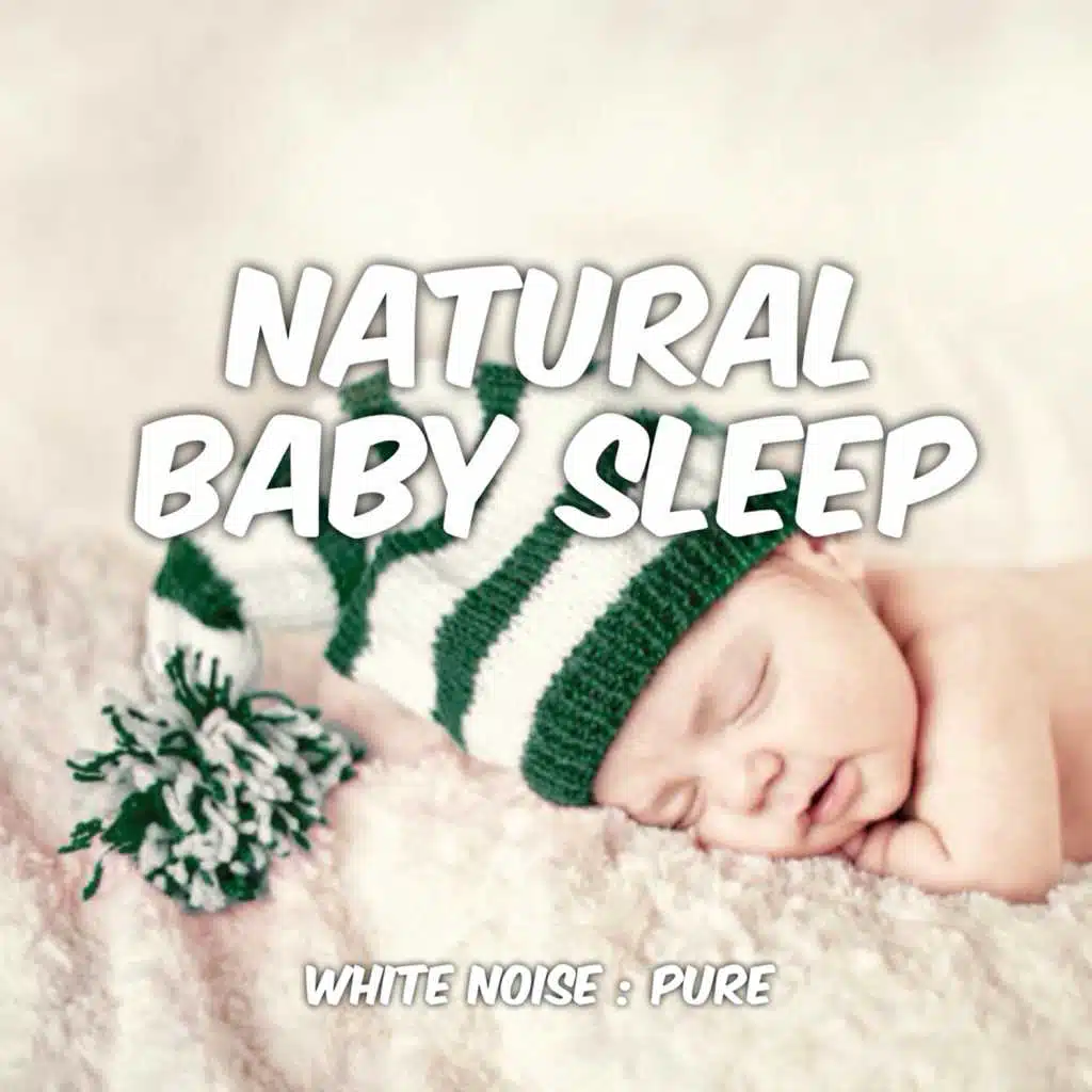 Baby Sleep: White Noise: Pure (feat. White Noise System & Natural Deep Sleep)