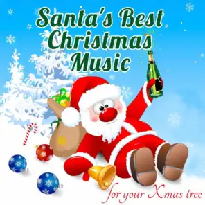 Santa's Best Christmas Music for Your Xmas Tree