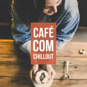 Café com Chillout