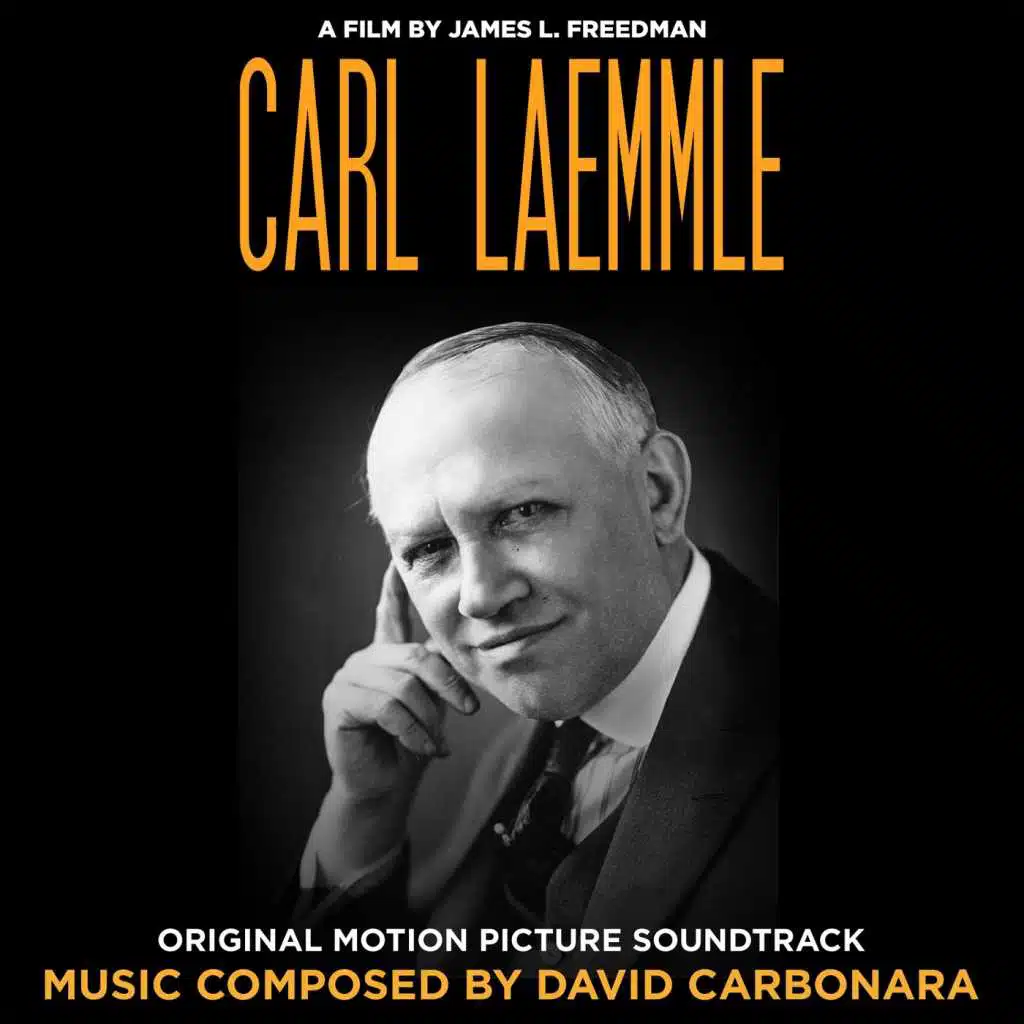 Carl Laemmle (Original Motion Picture Soundtrack)