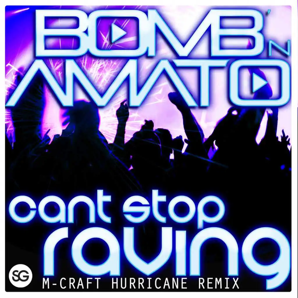 I Can't Stop Raving (M-Craft Hurricane Edit)