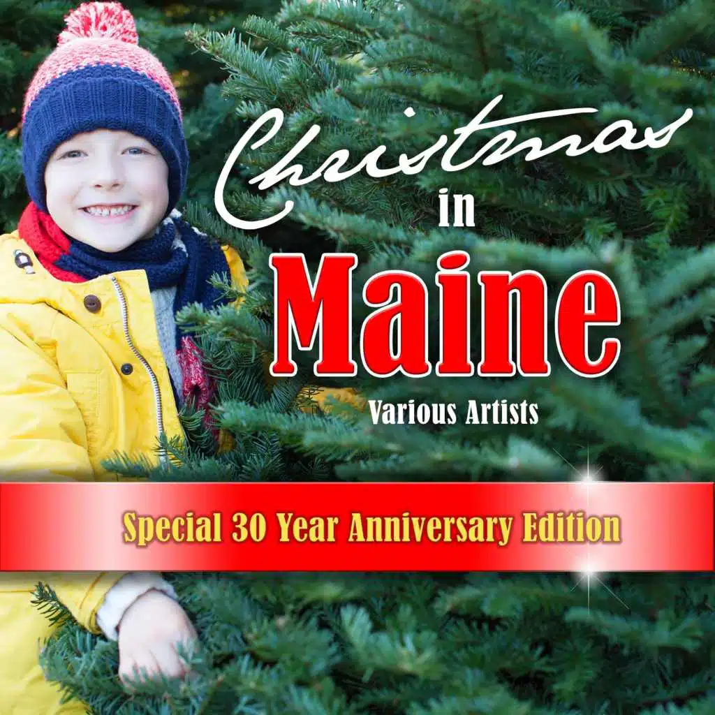 Christmas in Maine (Special 30 Year Anniversary Edition)