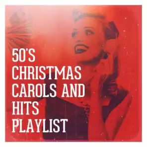 50's Christmas Carols and Hits Playlist