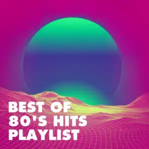 Best of 80's Hits Playlist