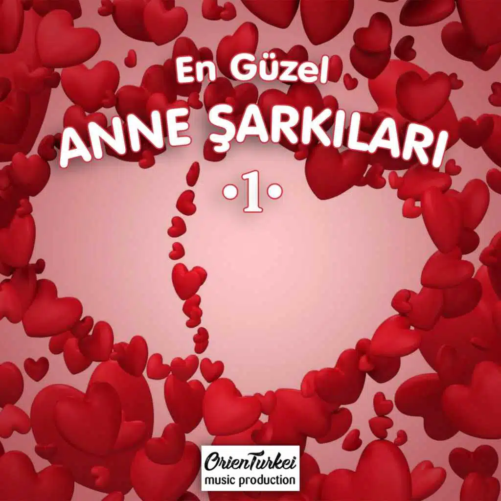 Anne Şarkıları, Vol. 1