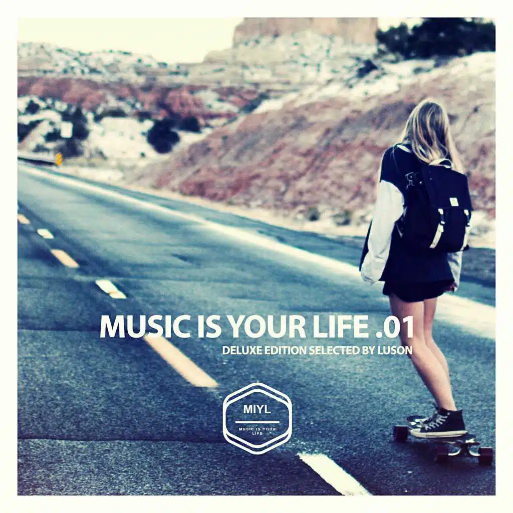 MUSIC IS YOUR LIFE .01