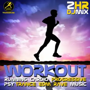 Workout Running Cardio Progressive Psy Trance EDM Rave Fitness Music 2 Hr DJ Mix