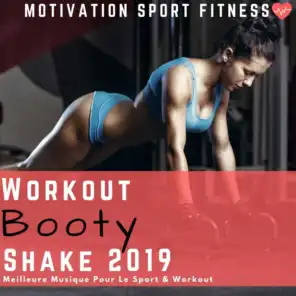 Workout Booty Shake 2019 (Meilleure Musique Pour Le Sport & Workout)