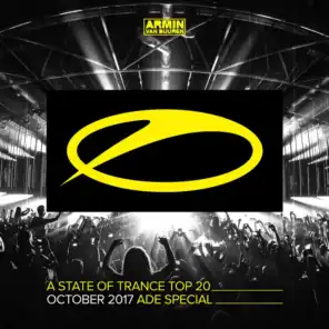 A State Of Trance Top 20 - October 2017 (Selected by Armin van Buuren) ADE Special