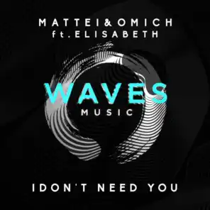 I Don't Need You (feat. Elisabeth)