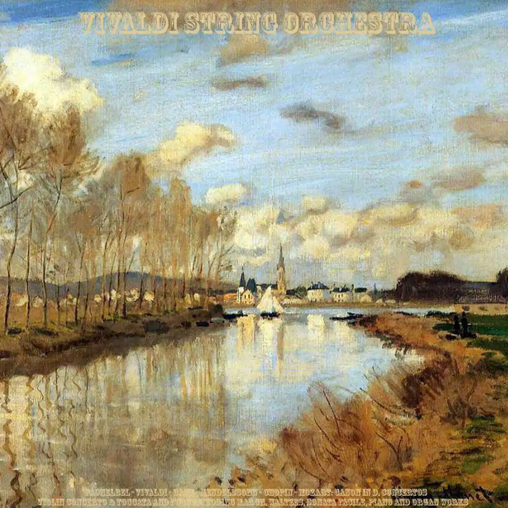 Pachelbel - Vivaldi - Bach - Mendelssohn - Chopin - Mozart: Canon in D, Concertos, Violin Concerto & Toccata and Fugue, Wedding March, Waltzes, Sonata Facile, Piano and Organ Works