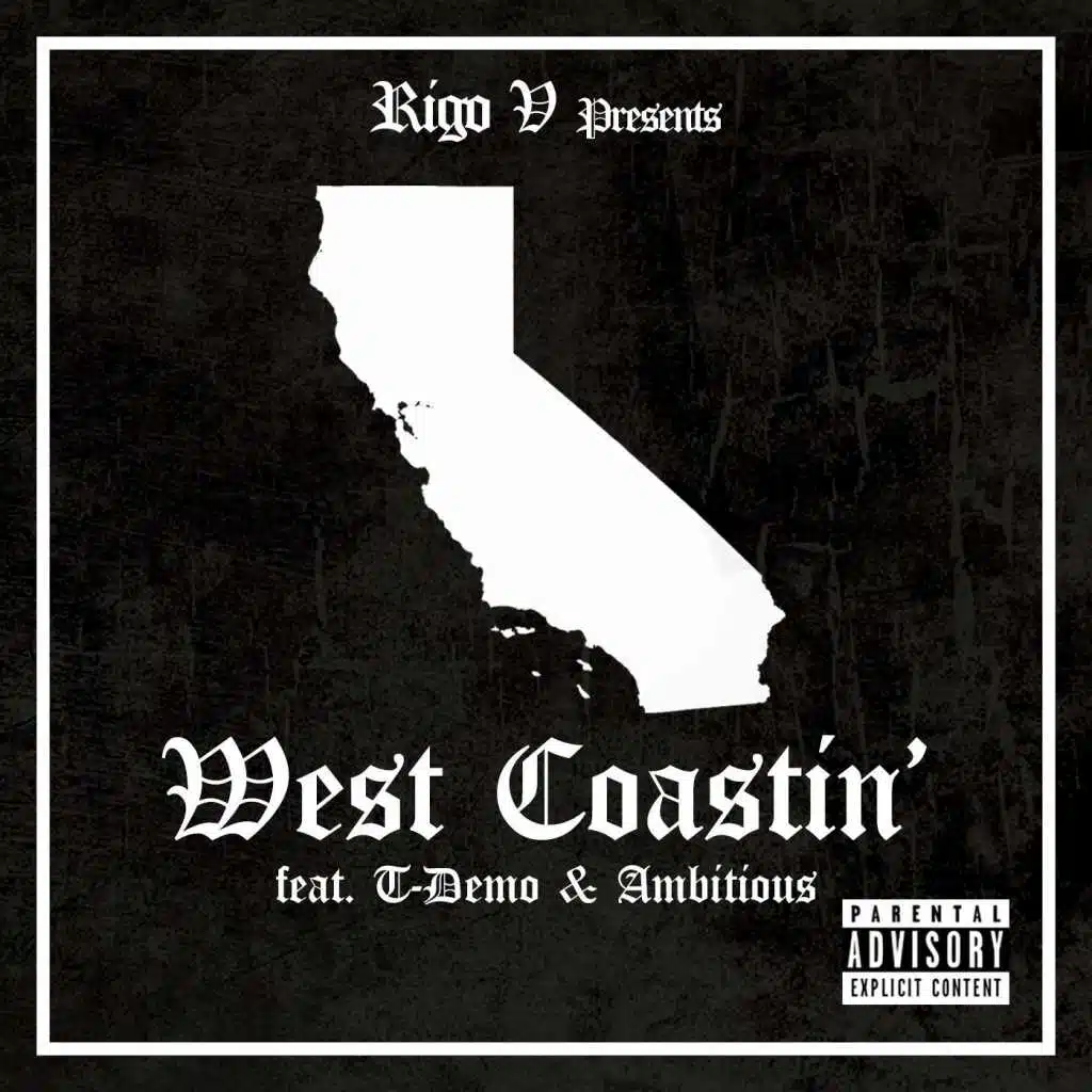Westcoastin' (feat. Ambitous & T Demo)