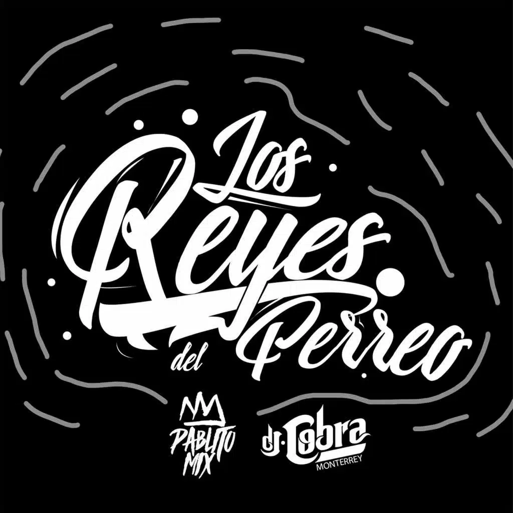 Los Reyes Del Perreo!