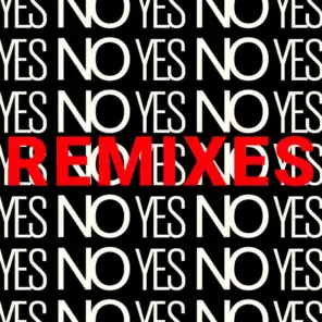 Yes No Yes Remixes