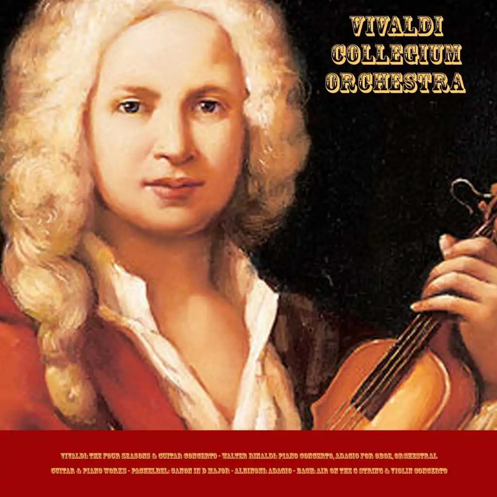Vivaldi: The Four Seasons & Guitar Concerto - Walter Rinaldi: Piano Concerto, Adagio for Oboe, Orchestral, Guitar & Piano Works - Pachelbel: Canon in D Major - Albinoni: Adagio - Bach: Air On the G String & Violin Concerto