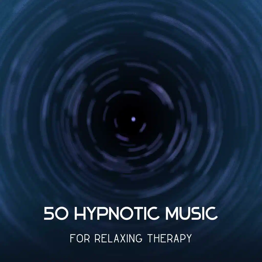 50 Hypnotic Music for Relaxing Therapy – Self Awareness, Natural Treatment, Ultimate Relaxation, Healing Nature Sounds, Calm Down Your Mind, Sleep Meditation