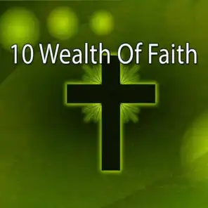 10 Wealth Of Faith